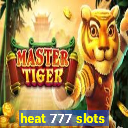 heat 777 slots